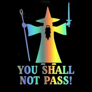You Shall Not Pass Holographic Car Sticker